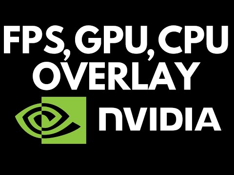 How to Display FPS, GPU, CPU Usage in Games with NVIDIA GeForce Experience