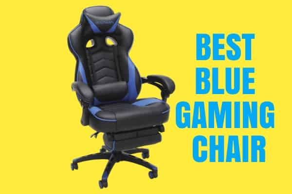Best Blue Gaming Chair