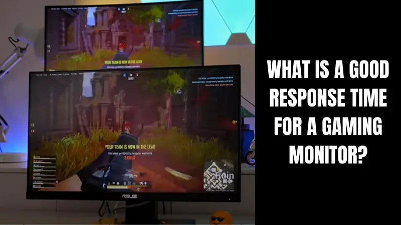 What Is A Good Response Time For A Gaming Monitor