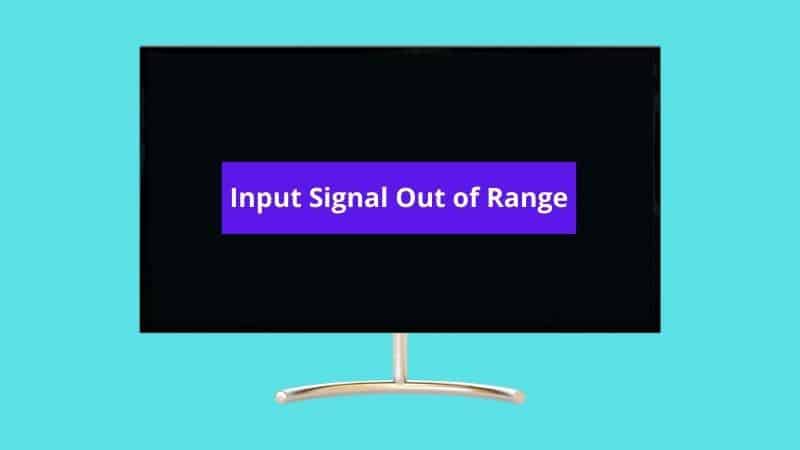 monitor input signal out of range