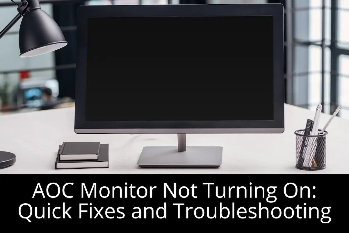 AOC Monitor Not Turning On