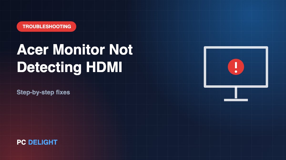 Acer Monitor Not Detecting HDMI