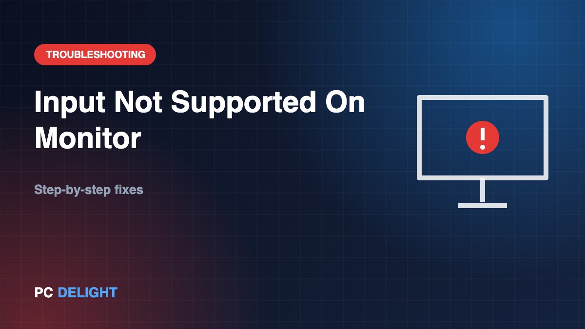 Input Not Supported On Monitor