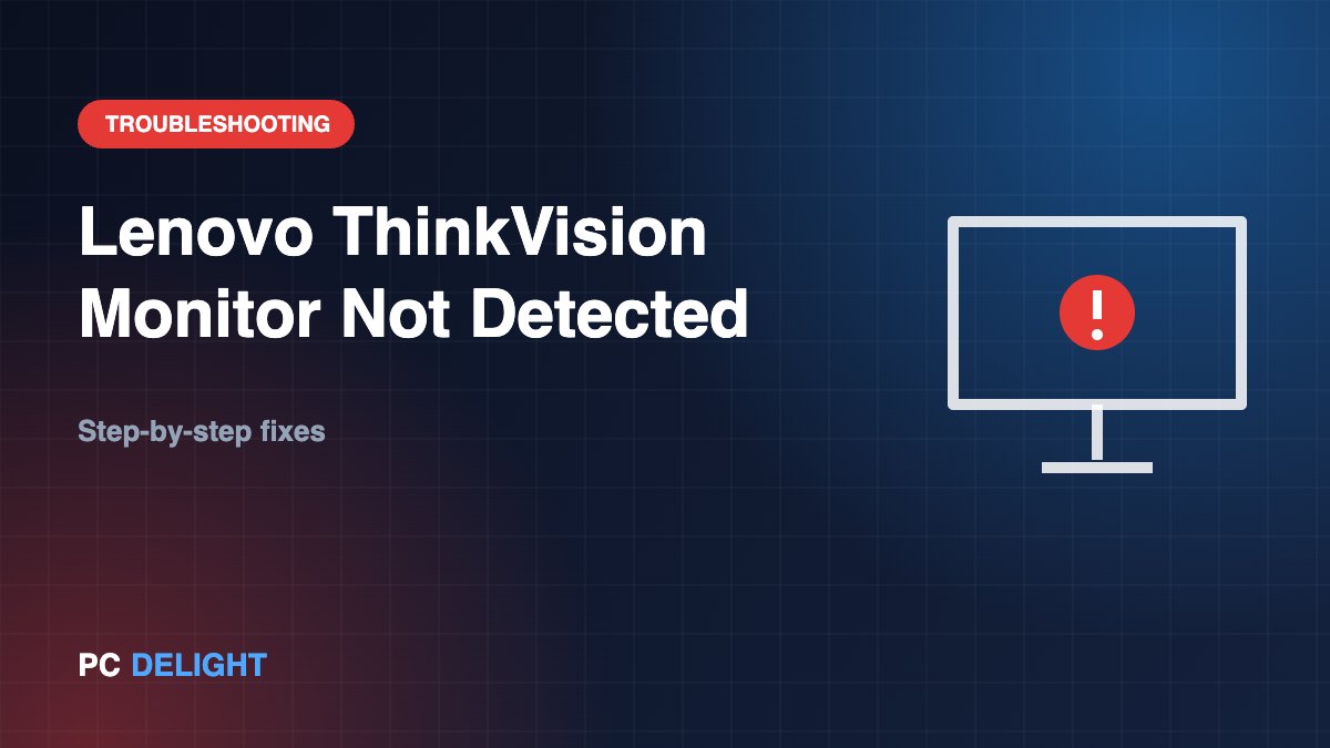 Lenovo ThinkVision Monitor Not Detected