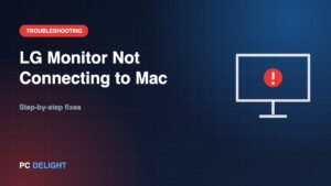 Lg Monitor Not Connecting to Mac: Quick Fixes and Solutions