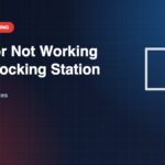 Monitor Not Working With Docking Station