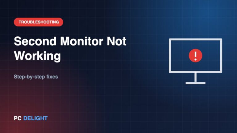 Second Monitor Not Working? Troubleshoot and Fix Today!